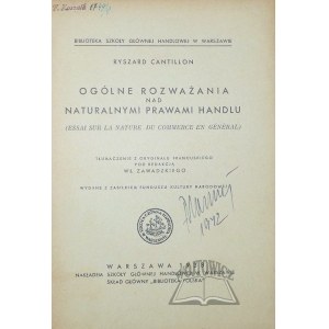 CANTILLON Ryszard, Ogólne rozważania nad naturalnymi prawami handlu. (Essai sur la nature du commerce en general).