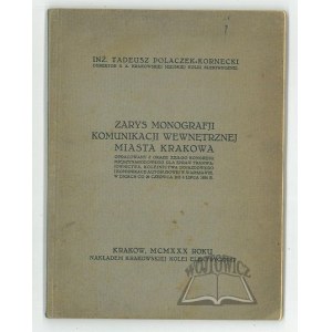 POLACZEK - Kornecki Tadeusz, Zarys monografji komunikacji wewnętrznej miasta Krakowa.