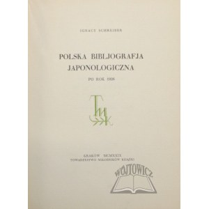 SCHREIBER Ignacy, Polska bibljografia japonologiczna po rok 1926.