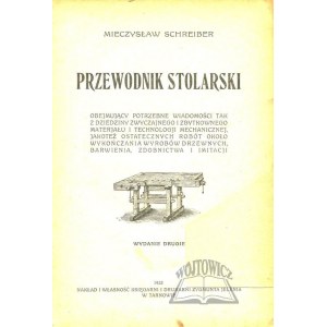 SCHREIBER Mieczysław, Przewodnik stolarski.