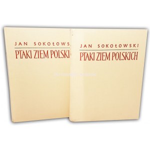 SOKOŁOWSKI- PTAKI ZIEM POLSKICH t.1-2 (komplet w 2 wol.) (aukcja)