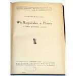 WIELICZKA- WIELKOPOLSKA A PRUSY W DOBIE POWSTANIA 1918/19