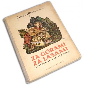 PORAZIŃSKA - ZA GÓRAMI ZA LASAMI Polskie baśnie ludowe ilustr. Szancer 1952