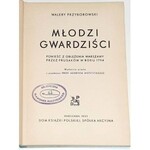 PRZYBOROWSKI - MŁODZI GWARDZIŚCI 1935r.