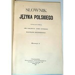 KARŁOWICZ, KRYŃSKI, NIEDŹWIEDZKI- SŁOWNIK JĘZYKA POLSKIEGO t. I-VIII [komplet] ORYGINAŁ