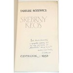 RÓŻEWICZ- SREBRNY KŁOS wyd.1 dedykacja autora