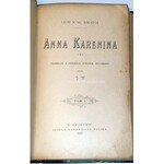 TOŁSTOJ - ANNA KARENINA t. 1-3 [komplet w 3 wol.] wyd.1  Kraków 1898-1900