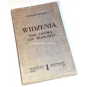 MIŁOSZ - WIDZENIA NA ZATOKĄ SAN FRANCISCO wyd. 1 Paryż 1969