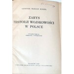 KUKIEL- ZARYS HISTORJI WOJSKOWOŚCI W POLSCE wyd.1929