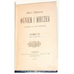 SIENKIEWICZ - OGNIEM I MIECZEM t.1-3 [komplet w 4 wol.] wyd.1 z 1884r.