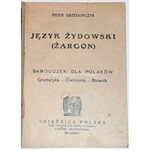 JUDAICA. GRZEGORCZYK - JĘZYK ŻYDOWSKI. ŻARGON