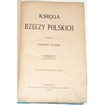 GLOGER- KSIĘGA RZECZY POLSKICH wyd. 1909r.
