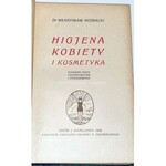 HOJNACKI - HIGJENA I KOSMETYKA KOBIETY wyd. 1928 piękność