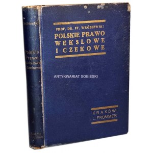 WRÓBLEWSKI - POLSKIE PRAWO WEKSLOWE I CZEKOWE wyd. 1930