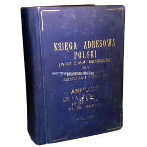 KSIĘGA ADRESOWA POLSKI (WRAZ Z W. M. GDAŃSKIEM) DLA HANDLU, PRZEMYSŁU, RZEMIOSŁ I ROLNICTWA 1930