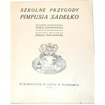 KONOPNICKA- SZKOLNE PRZYGODY PIMPUSIA SADEŁKO wyd. 1929