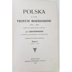 Kraszewski J.I. Polska w czasie trzech rozbiorów 1772-1799 Tom I - III