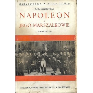 MACDONELL Napoleon i jego marszałkowie