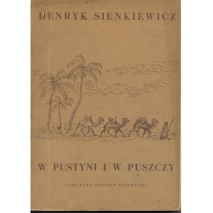 Sienkiewicz Henryk W pustyni i w puszczy