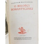 Wasylewski Stanisław O miłości romantycznej