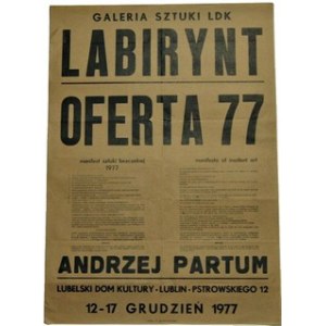 Manifest Sztuki Bezczelnej. Andrzej Partum. Galeria Sztuki Ldk Labirynt, 12-17 Grudzień 1977. [Plakat]