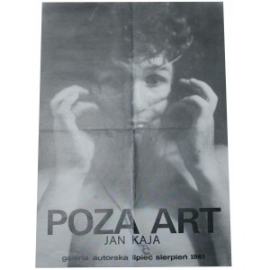 Poza Art. Jan Kaja Galeria Autorska Lipiec Sierpień 1981 [Plakat]