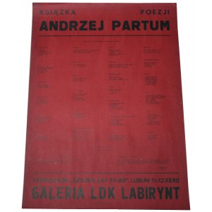 Książka Poezji Andrzej Partum Sympozjum „Sztuka Lat 70-80” Lublin 11-12.xii.1980 Galeria Ldk Labirynt [Plakat]