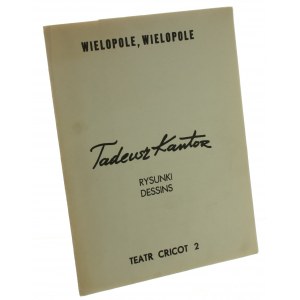 Wielopole, Wielopole Tadeusz Kantor. Rysunki Dessins, [Teka]