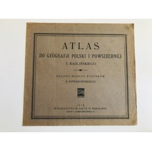 Atlas do geografji Polski i powszechnej T. Radlińskiego