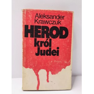 Krawczuk Aleksander Herod król Judei [Dedykacja]