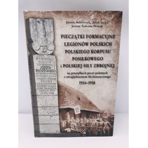 Pieczątki formacyjne legionów polskich [Autografy]