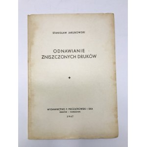 Jakubowski Stanisław Odnawianie zniszczonych druków