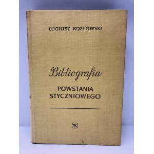 Kozłowski Eligiusz Bibliografia Powstania styczniowego