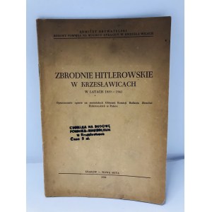 Zbrodnie Hitlerowskie w Krzesławicach w latach 1939-1941