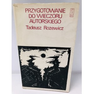 Rózewicz Tadeusz Przygotowanie do wieczoru autorskiego