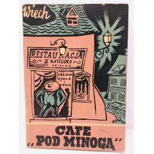 Wiechecki Stefan (Wiech) Cafe „pod minogą”