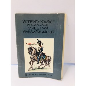 Zestaw pocztówek z serii Wojsko Polskie w czasach Księstwa Warszawskiego
