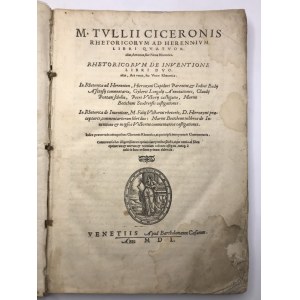 [Cyceron] [Retoryka Nowa][O inwencji] r. wyd. 1550