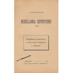 KRAUSHAR ALEKSANDER - ZAGADKOWA KAMIENICA NA KRAKOWSKIM PRZEDMIEŚCIU. MISCELLANEA HISTORYCZNE LXXI.