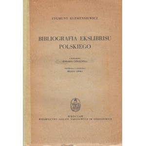 KLEMENSIEWICZ ZYGMUNT - BIBLIOGRAFIA EKSLIBRISU POLSKIEGO.