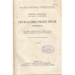 JEŻ TEODOR TOMASZ (ZYGMUNT MIŁKOWSKI) - OD KOLEBKI PRZEZ ŻYCIE, T.3