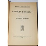 POTOCKI WACŁAW Z POTOKA - OGRÓD FRASZEK, 1-2 komplet. Wydanie zupełne Aleksandra Brucknera.