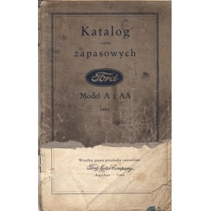FORD KATALOG CZĘŚCI ZAPASOWYCH MODEL A I AA 1931