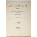 GEMBARZEWSKI BRONISŁAW - WOJSKO POLSKIE. KSIĘSTWO WARSZAWSKIE 1807-1814; WOJSKO POLSKIE. KRÓLESTWO POLSKIE 1815-1830.