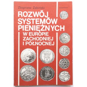 Z. Żabiński, Rozwój systemów pieniężnych w Europie..., Ossolineum 1989