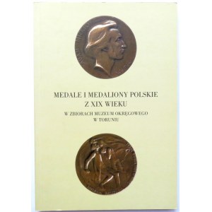 A. Szyszko-Czyżak, Medale i medaliony polskie z XIX wieku, katalog, Toruń 2001