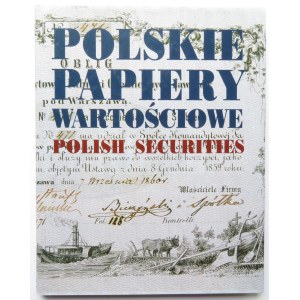 L. Kałkowski, L. Paga, Polskie Papiery Wartościowe, Warszawa 2000, wyd.3