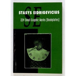 EIDRIGEVICIUS Stasys - 224 Small Graphic Works (Bookplates). Tokyo 1992. NDA Gallery. 8, s. 239. brosz