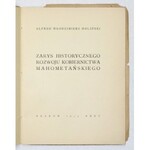 [HOLENDER-]HOLIŃSKI Alfred - Zarys historycznego rozwoju kobiernictwa mahometańskiego. Kraków 1934. Druk. Związkowa
