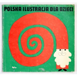 Biuro Wystaw Artystycznych. Polska ilustracja dla dzieci. Wystawa z okazji czterdziestolecia Polski Ludowej. [Warszawa?